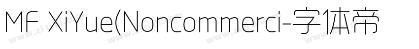 MF XiYue(Noncommerci字体转换